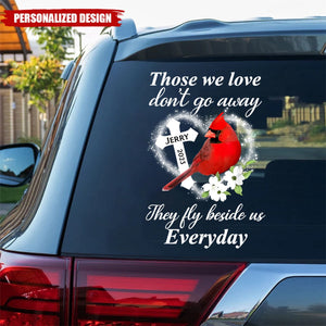 Those We Love Don’t Go Away - Personalized Decal, Memorial Gift For Loss Of Loved One