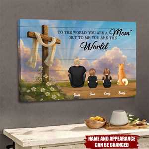 Cross Mom You are the World - Personalized Canvas Prints,Gift for Mom