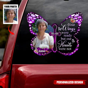 Your Wings Were Ready, But My Heart Was Not - Personalized Decal, Memorial Gift For Loss Of Loved One, Memorial Decal