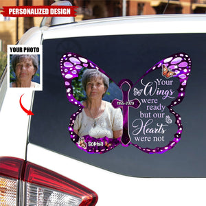 Your Wings Were Ready, But My Heart Was Not - Personalized Decal, Memorial Gift For Loss Of Loved One, Memorial Decal