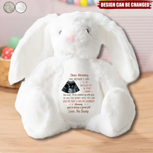Custom Photo This Mother's Day I'll Be Snuggled Up In Your Tummy - Personalized Soft Toy Bunny