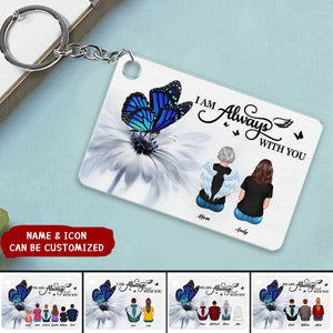 Butterfly I Am Always With You Memorial Personalized Acrylic Keychain