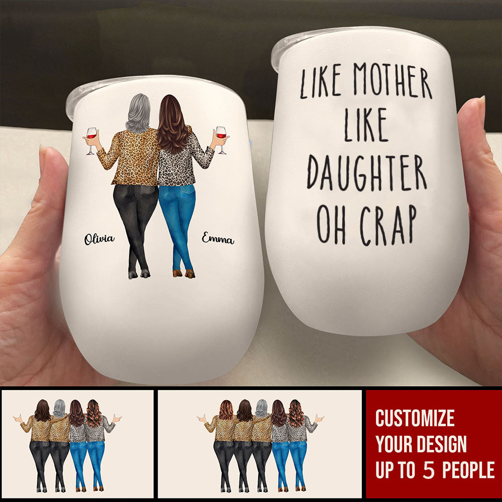 Like Mother Like Daughter - Personalized Wine Tumbler - Drunk Woman