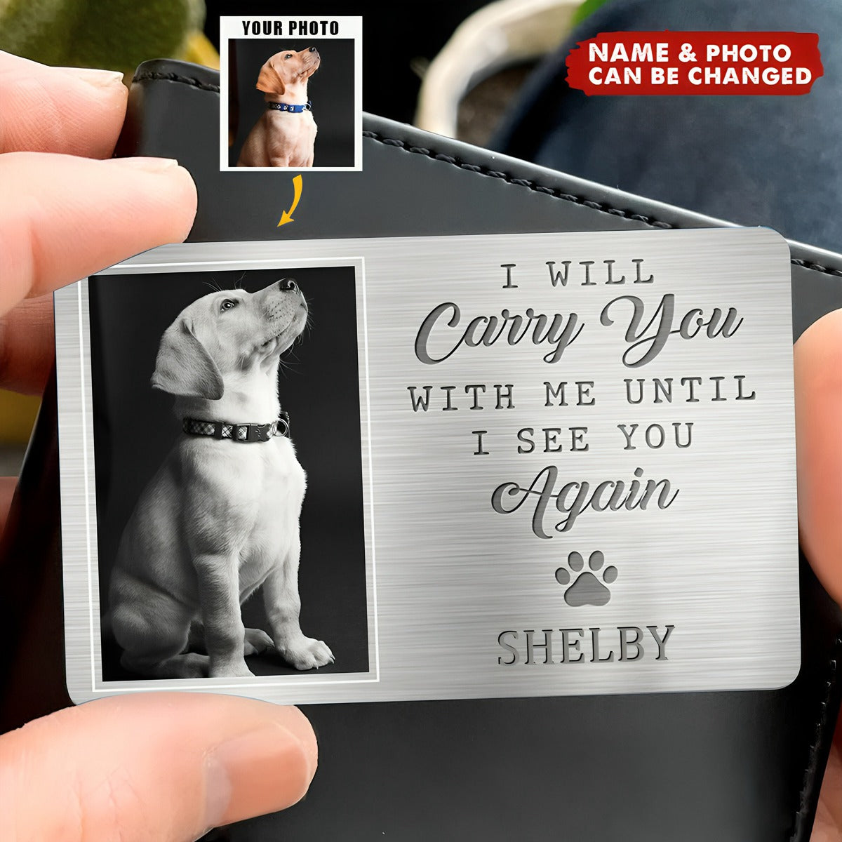 Custom Photo My Pawprints May No Longer Be In Your House - Memorial Personalized Wallet Card