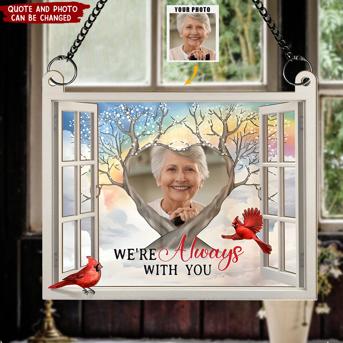 I'm Always With You Memorial Gift - Personalized Window Hanging Suncatcher Photo Ornament