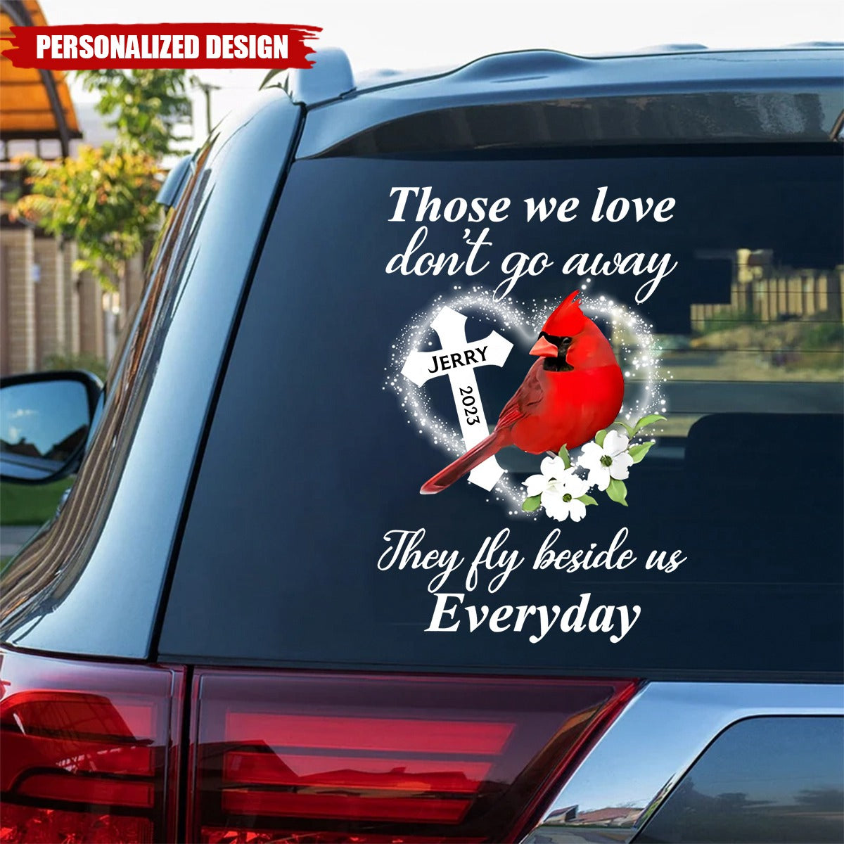 Those We Love Don’t Go Away - Personalized Decal, Memorial Gift For Loss Of Loved One