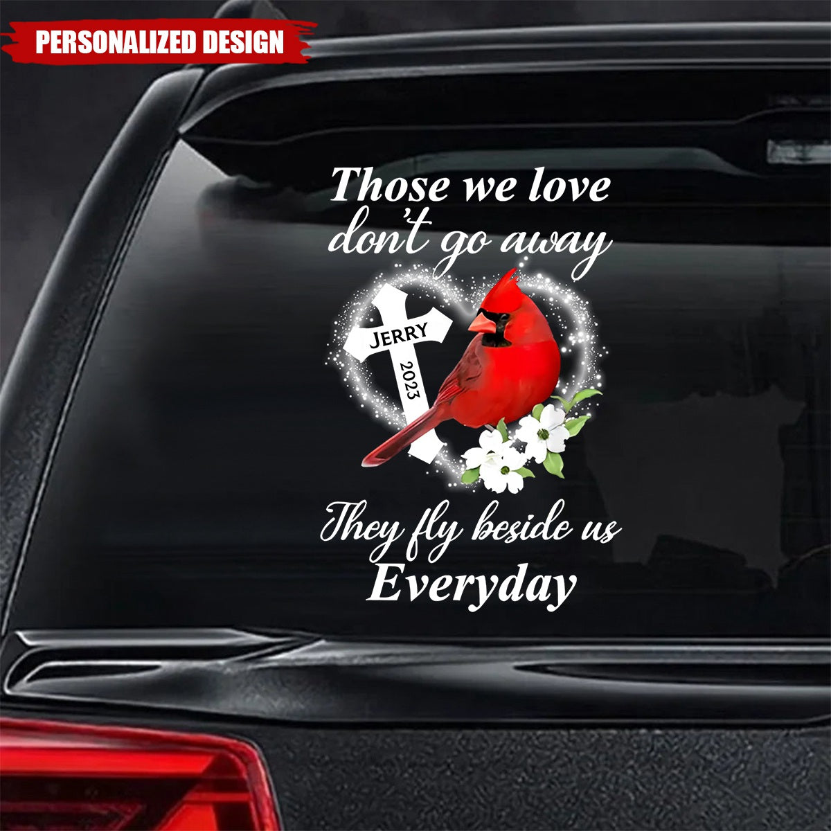 Those We Love Don’t Go Away - Personalized Decal, Memorial Gift For Loss Of Loved One